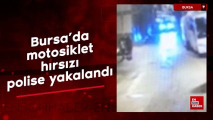 Bursa'da motosiklet hırsızı polise yakalandı