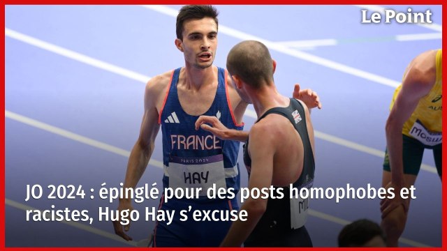 JO 2024 : épinglé pour des posts homophobes et racistes, Hugo Hay s’excuse
