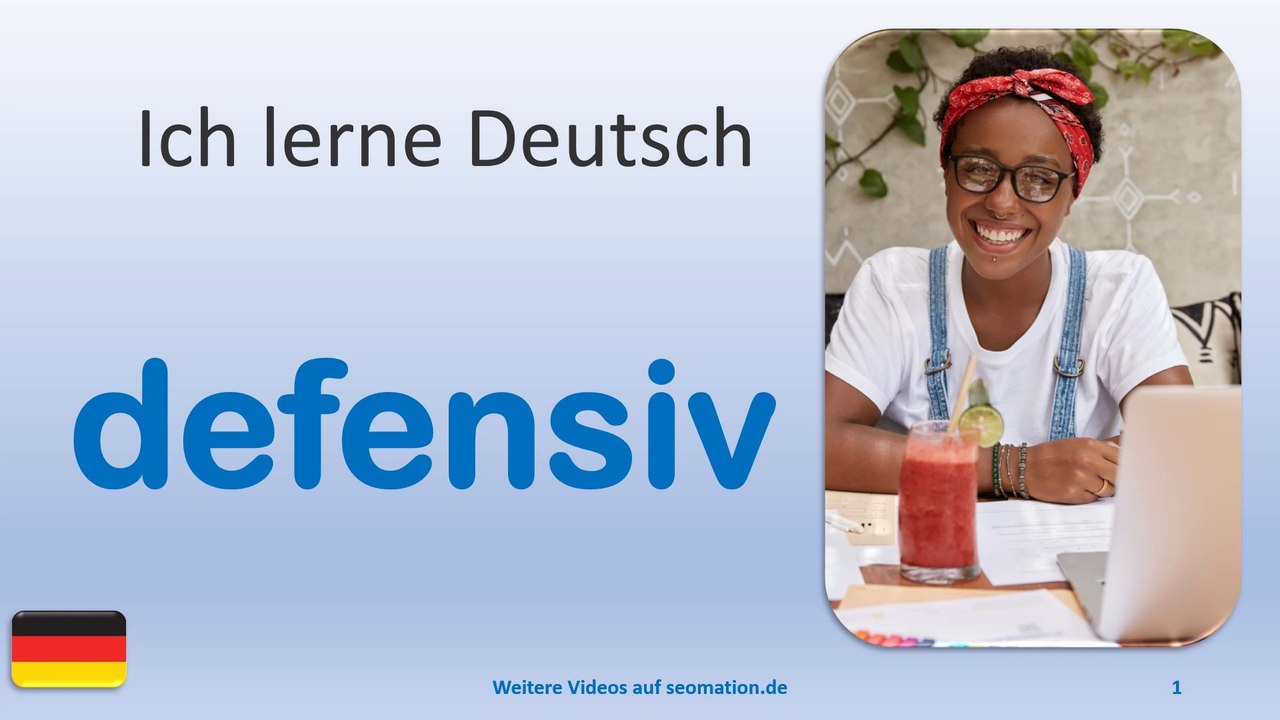 ✅defensiv✅ Ich lerne Deutsch mit Texten und Bildern