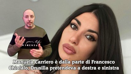 Manuela Carriero è dalla parte di Francesco Chiofalo, Drusilla pretendeva a destra e sinistra