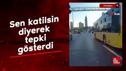 İstanbul Ataşehir'de  İETT şoförüne sen katilsin diyerek tepki gösterdisterdsterdi