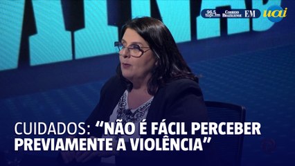 Cuidados: "É difícil perceber a violência antes de acontecer"