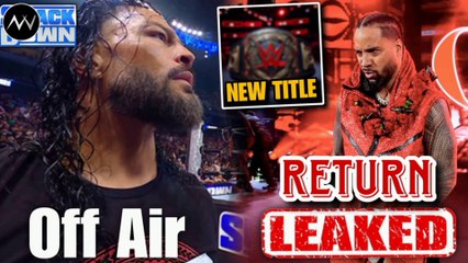 Download Video: Roman Reigns SmackDown off air, Jimmy Uso return date leaked , WWE new championship