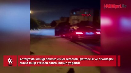 Antalya'da feci olay! Arabayla takip edip kurşun yağdırdılar