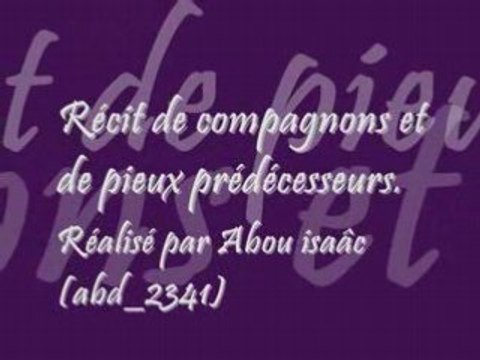 Compagnons et pieux prédécesseurs,Abou isaâc,l'Originale