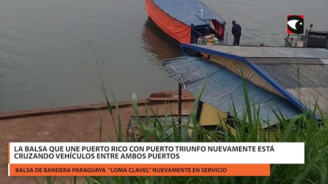 La balsa que une Puerto Rico con Puerto Triunfo nuevamente está cruzando vehículos entre ambos puertos