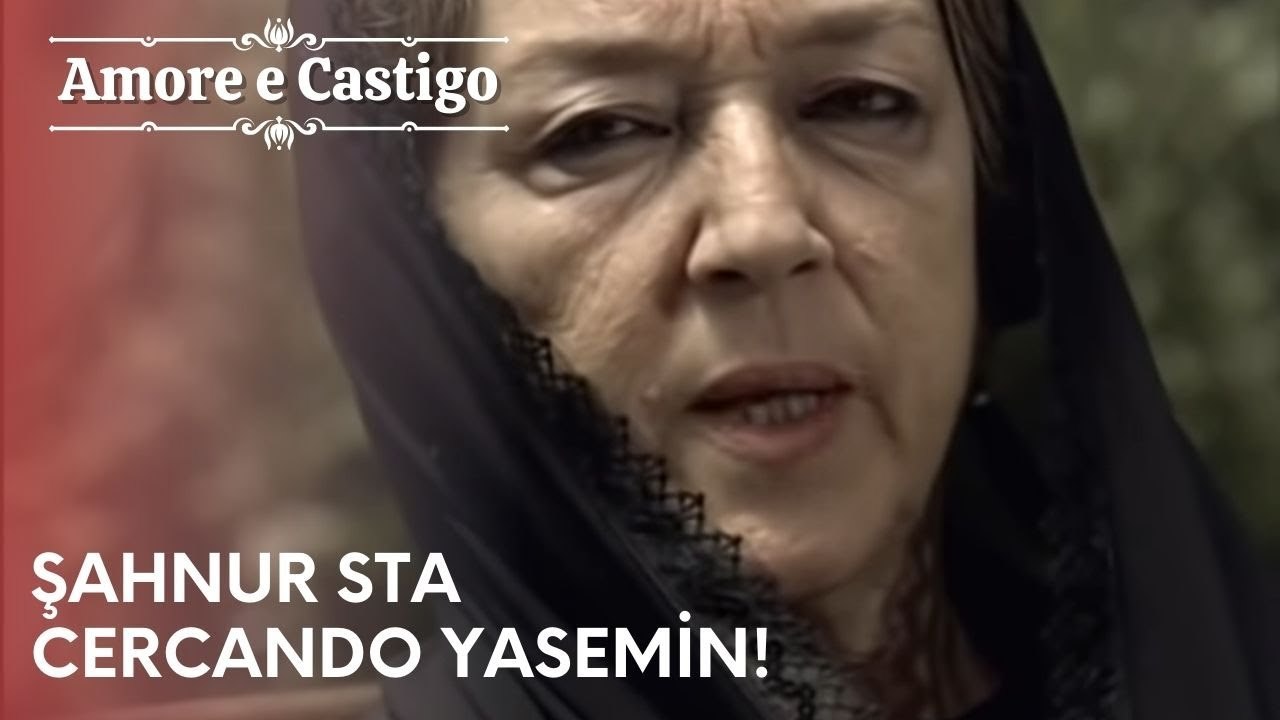Şahnur sta cercando Yasemin! | Amore e Castigo - Episodio 22