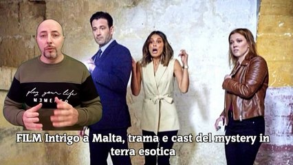 FILM Intrigo a Malta, trama e cast del mystery in terra esotica