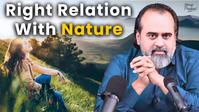 Establishing Right Relation with Nature || Acharya Prashant, at SPIT Mumbai (2022)