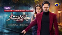 Jaan Nisar Ep 43  Eng Sub  Digitally Presented by Happilac Paints  10th Aug 2024  Har Pal Geo