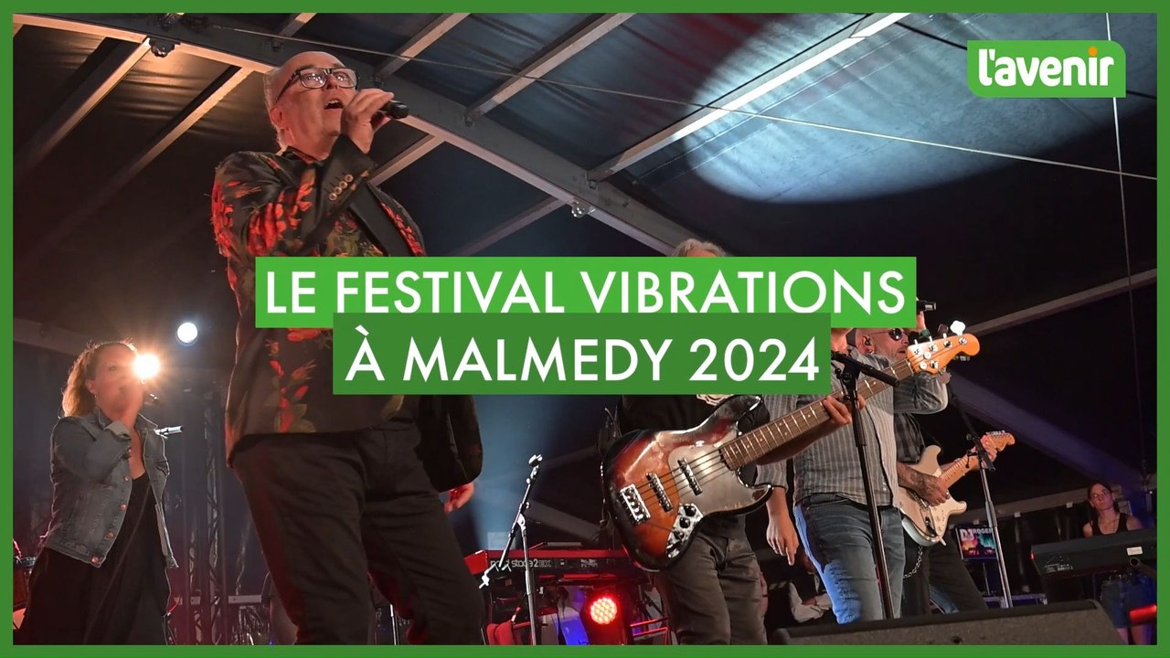Le festival Vibrations à Malmedy 2024
