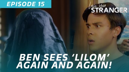A Bad Omen? Episode 15 of Love You Stranger 😱