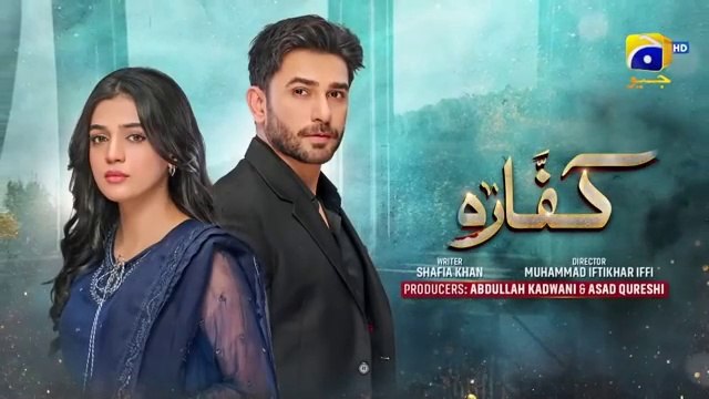 Kaffara Episode 09 - [Eng Sub] - Ali Ansari - Laiba Khan - Zoya Nasir - 4th Aug 2024 - HAR PAL GEO