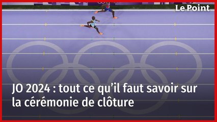 JO 2024 : Tout ce qu'il faut savoir sur la cérémonie de clôture 🏅