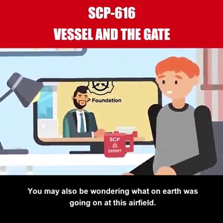 SCP - 616 Vessel and the gate