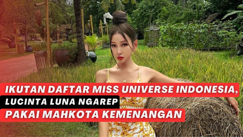 Ikutan Daftar Miss Universe Indonesia, Lucinta Luna Ngarep Pakai Mahkota Kemenangan