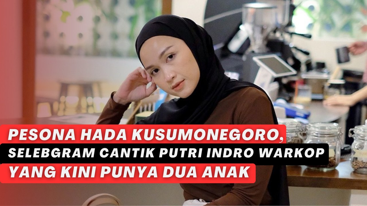 Pesona Hada Kusumonegoro, Selebgram Cantik Putri Indro Warkop yang Kini Punya Dua Anak