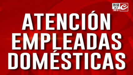 Empleadas domésticas: ¿Que pasará con el trabajo sin registro?