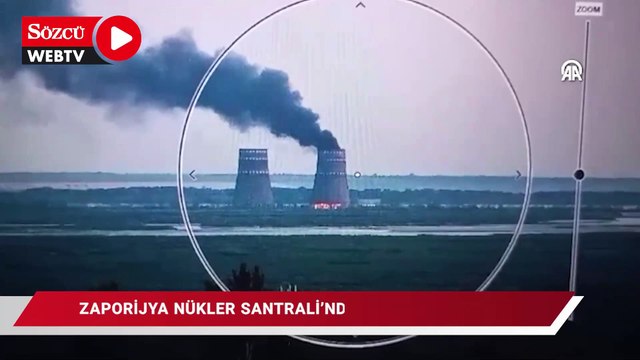 Zaporijya Nükleer Güç Santrali'nde yangın çıktı