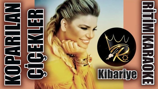 Koparılan Çiçekler - Kibariye ✩ Ritim Karaoke (Kürdi - Minör 4/4 Slow Beste Soner Sarıkabadayı)