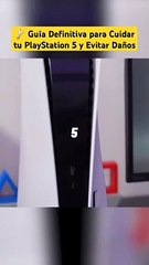 Guía Definitiva para Cuidar tu PlayStation 5 y Evitar Daños