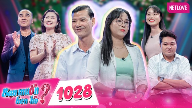 Bạn Muốn Hẹn Hò - Tập 1028