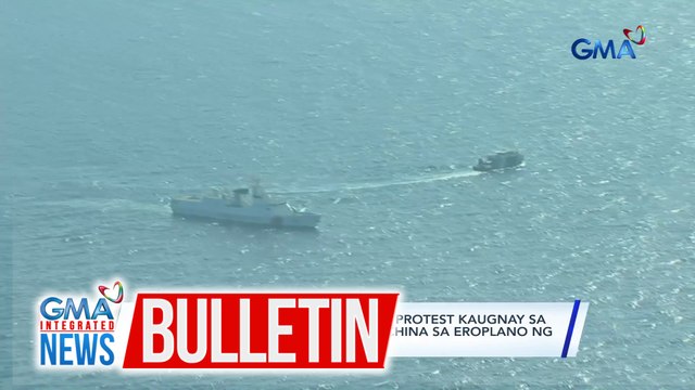DFA, balak maghain ng diplomatic protest kaugnay sa pagpapakawala ng mga flare ng China sa eroplano ng Pilipinas | GMA Integrated News Bulletin