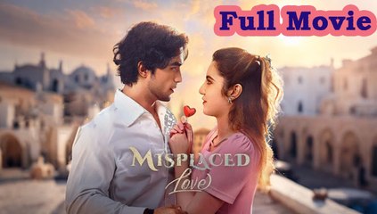 Misplaced Love - Full Episode Full Movie