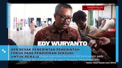 DPR Desak Pemerintah Serius untuk Pendidikan Seksual untuk Remaja