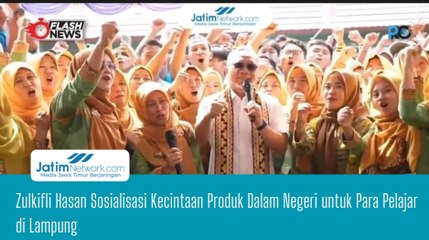 Zulkifli Hasan Sosialisasi Kecintaan Produk Dalam Negeri untuk Para Pelajar di Lampung