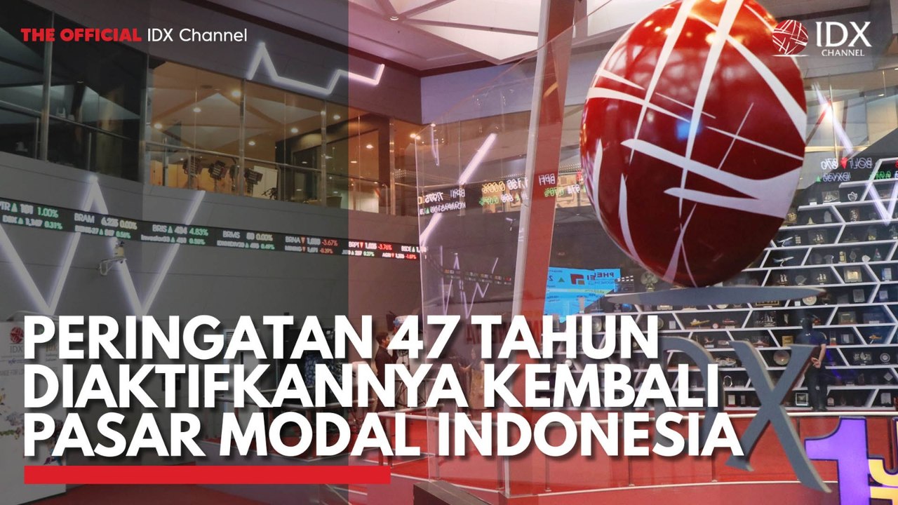 Peringatan 47 Tahun Diaktifkannya Kembali Pasar Modal Indonesia