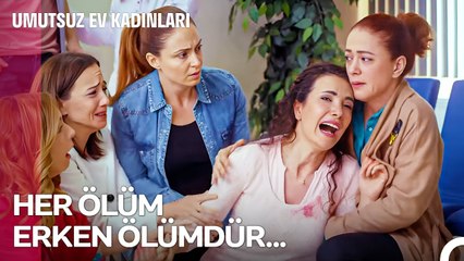 Bu Dünyada Bi' Senin Mi Yatacak Yerin Yoktu Sinan¿ - Umutsuz Ev Kadınları