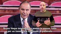 Bruno Vespa interrogaro e messo in mezzo, tutto per un tweet sulla nazionale di pallavolo