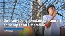 Entre rap et raï : On a suivi Danyl pour son concert à Marseille