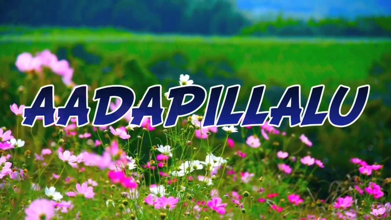 AADAPILLALU - (Girls)