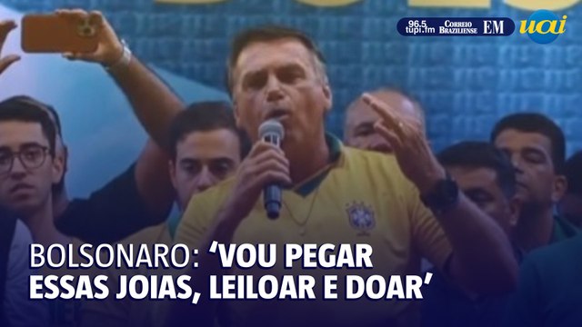 Bolsonaro sobre joias: 'Vou pegar o meu conjunto de joias, leiloar e doar'
