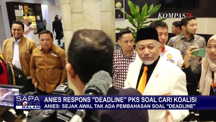 Soal Deadline Koalisi PKS, Anies Baswedan: Tak Pernah Ada Pembahasan tentang Itu