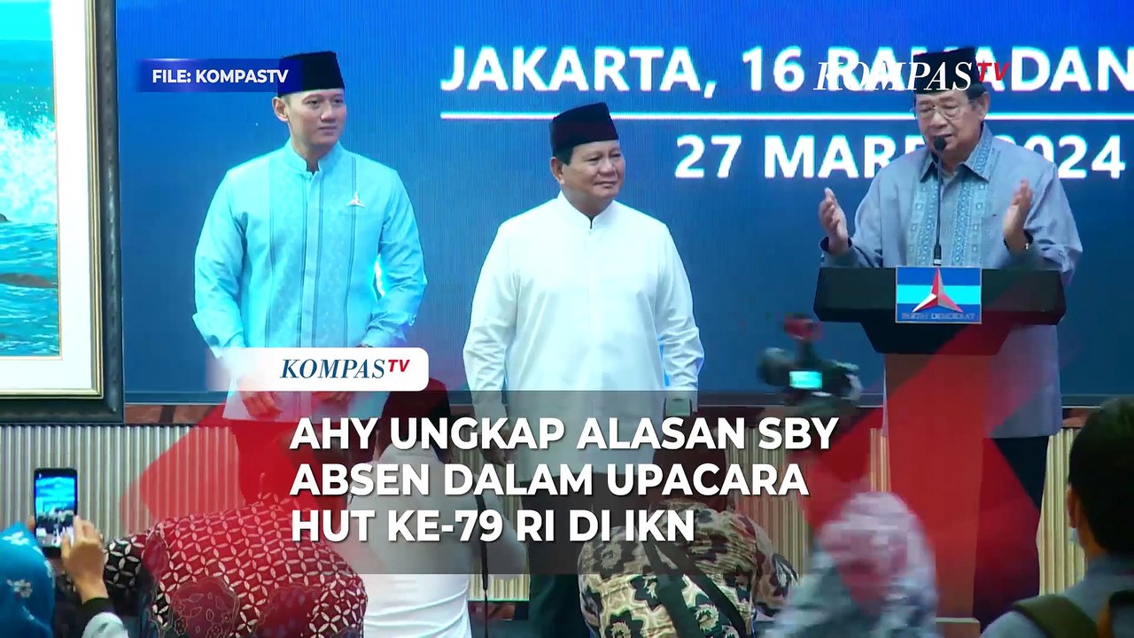 AHY Sebut SBY Tak Akan Hadiri Upacara HUT ke-79 RI di IKN, Ini Alasannya