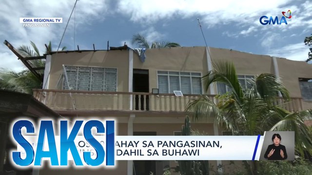 Halos 30 bahay sa Pangasinan, napinsala dahil sa buhawi | Saksi