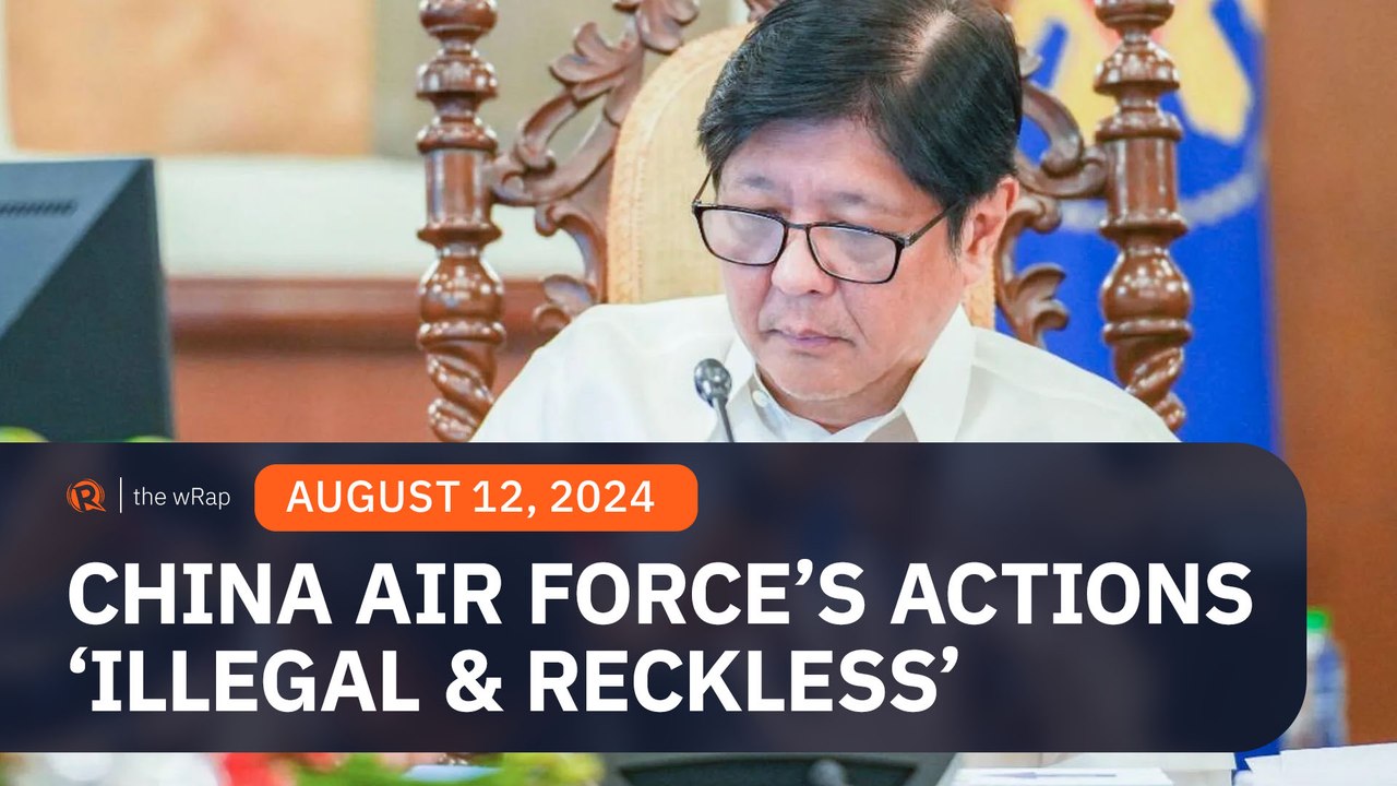 Philippines says actions of China air force 'illegal, reckless'