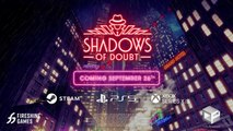 Tráiler y fecha de Shadows of Doubt