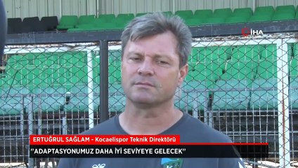 Ertuğrul Sağlam: Adaptasyonumuz daha iyi seviyeye gelecek