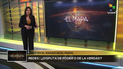 EL MAPA 12-08-24: REDES | ¿DISPUTA DE PODER O DE LA VERDAD?