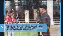 Presiden Jokowi Terima Surat Surat Kepercayaan Duta Besar LBBP untuk Republik Indonesia