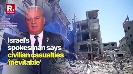 Israel Hamas War: Israeli Govt Spokesman Claims Civilian Casualties 'Inevitable'