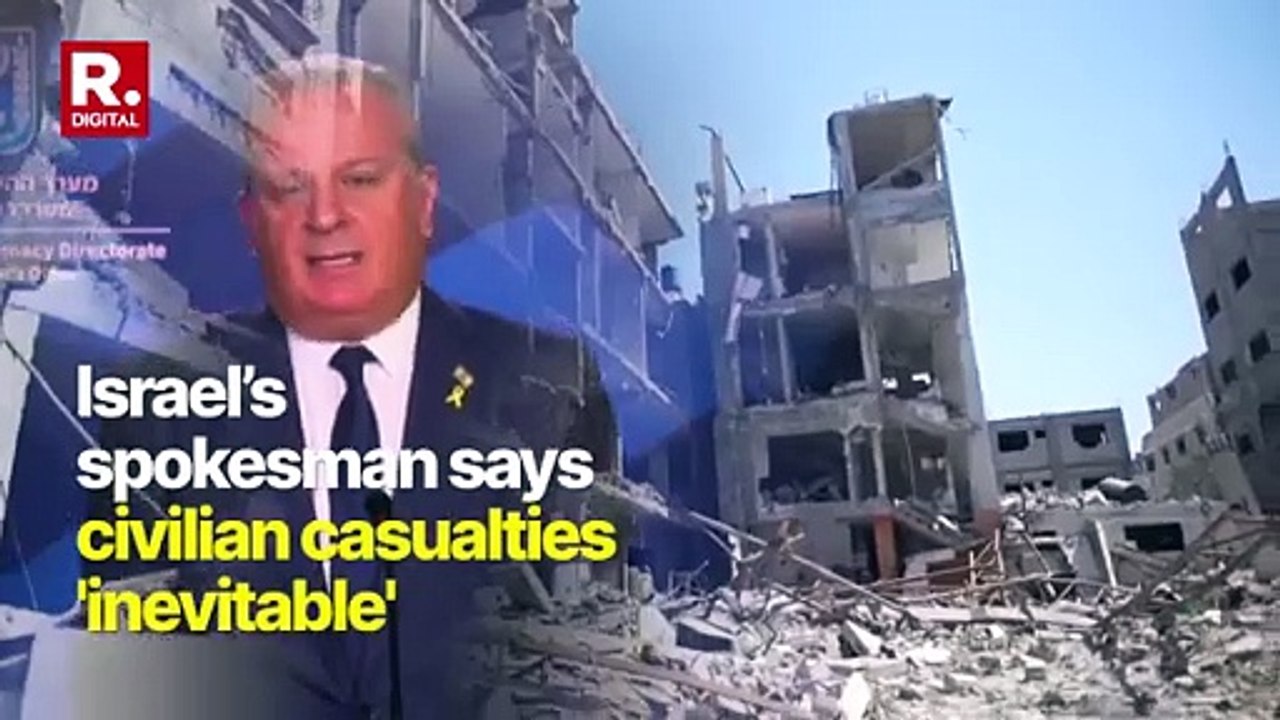 Israel Hamas War: Israeli Govt Spokesman Claims Civilian Casualties 'Inevitable'