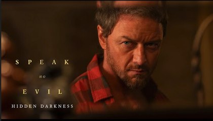 Speak No Evil | 'Hidden Darkness' - James McAvoy