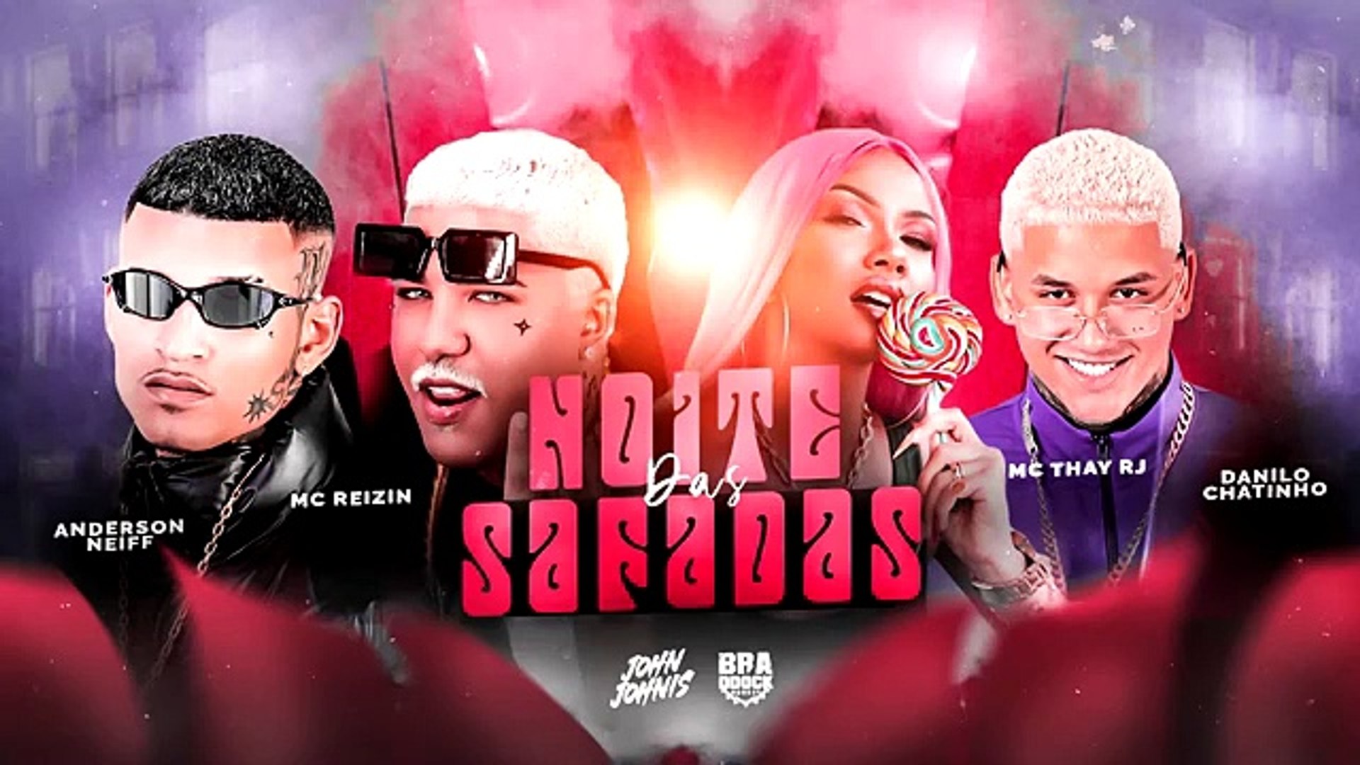 NOITE DAS SAFADAS - ANDERSON NEIFF - MC REIZIN - DANILO CHATINHO & MC THAY RJ