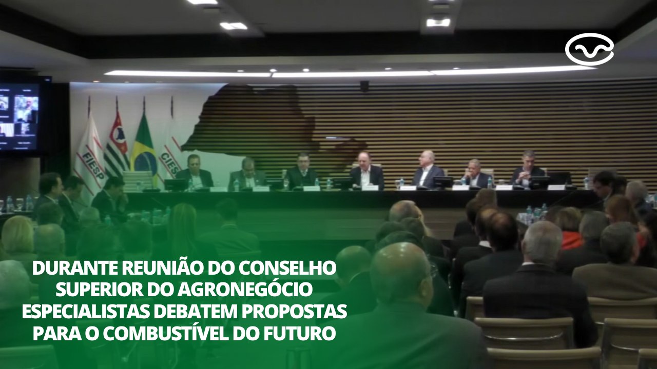 Durante reunião do Cosag especialistas debatem propostas para o combustível do futuro