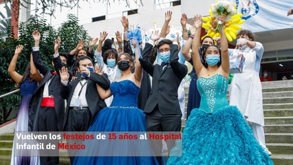 Vuelven los festejos de 15 años al Hospital Infantil de México